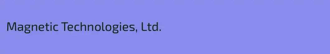 Magnetic Technologies, Ltd.